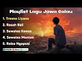 LAGU JAWA | TRESNO LIYANE | RASAH BALI | SEWATES KONCO | SEWATES MANTAN | RAISO NGAPUSI |