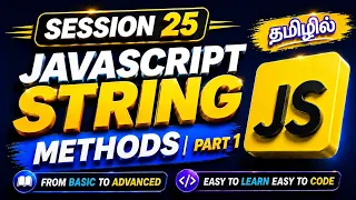 JavaScript Session 25 Tamil String Methods Part 1 More