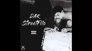 DAK Street Filo Lyrics Video Explicit  DAK Street Filo Lyrics Video Explicit