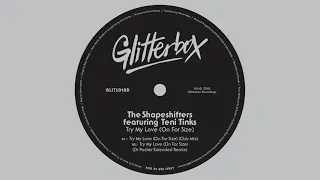 the shapeshifters featuring teni tinks try my love on for size club mix 
