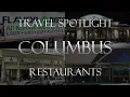 Travel Spotlight Columbus east side - Restaurants