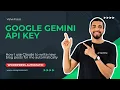 How to Get Your Gemini API Key in 2026