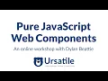 Pure JavaScript Web Components Workshop Promo