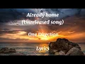 One Direction - Already Home unreleased song