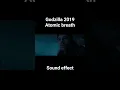 Lagu Godzilla 2019 Atomic breath # Sound effect
