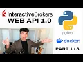 Interactive Brokers Web API Part 1 - Docker Tutorial