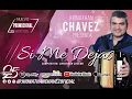 Download Lagu JHONATHAN CHAVEZ - SI ME DEJAS (ESTRENO 2020)