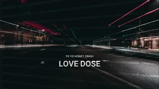 Download LOVE DOSE ( slowed \u0026 reverb ) MP3