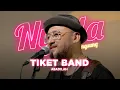 Lagu Abadilah - Tiket | NYALA
