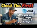 AT T International Charges Mistakes and Refund Options How to Fix Roaming Bill Issues
