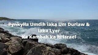 pynkylla umdih iaka um duriaw bad iaka lyer ka kambah ka ri israel airtowater desalination