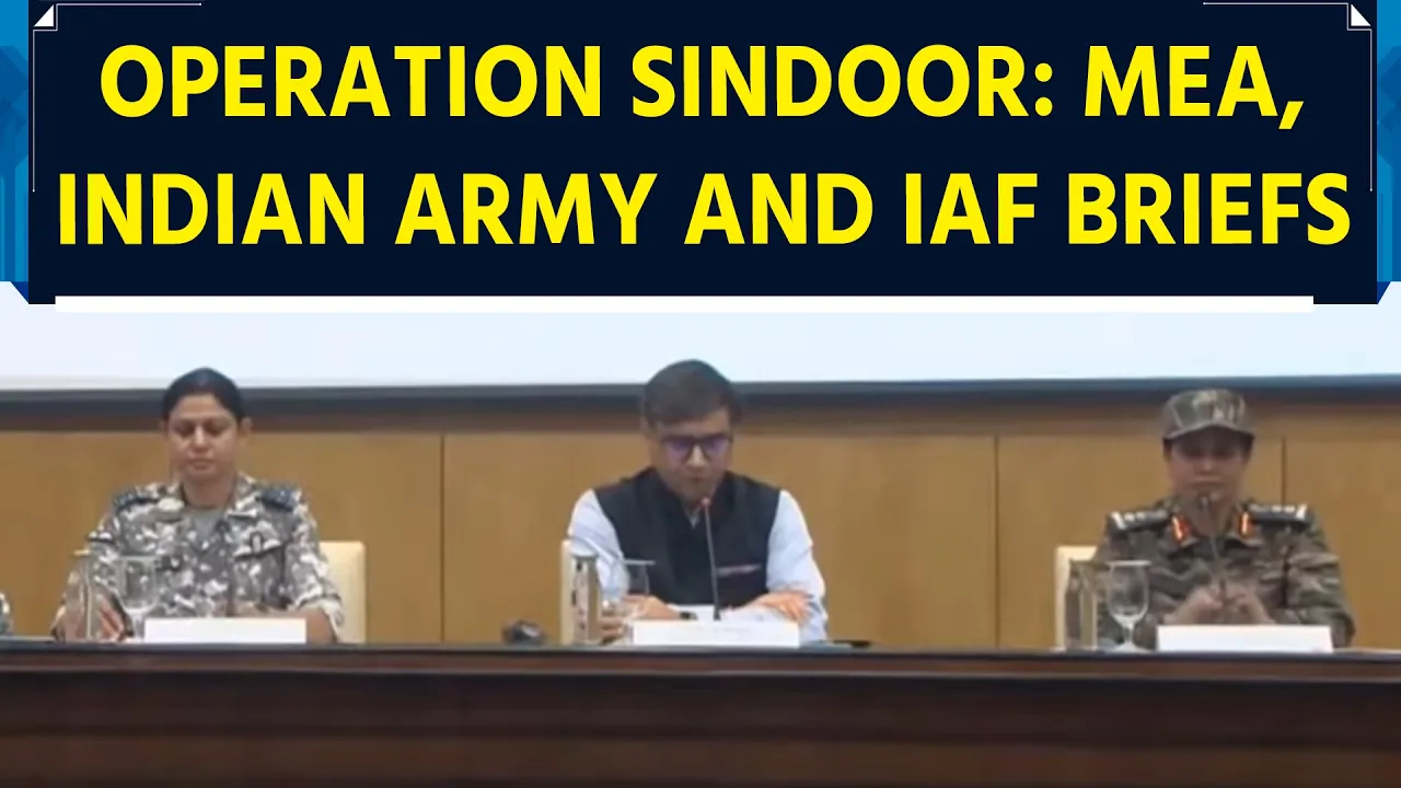 MEA, Indian Army and Indian Air Force briefs on updates on ongoing 'Operation Sindoor'