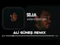 Riririrarara Rararara - Ahiyan Ersay Uner Ali Gunes Remix Selam