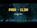 Download Lagu Padi   Elok ( Karaoke )