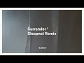 Sleepnet Lumen - Surrender Sleepnet Remix