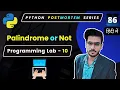 What is Palindrome Number Check Whether a no is Palindrome or not Python Coding Round