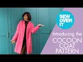 Meet the Cocoon Coat - Now a PDF Pattern