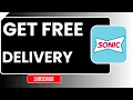 How to Get Free Delivery on Sonic Drive-In Delivery Fee Savings Guide 2026
