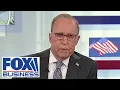 Larry Kudlow This is a DELUSION