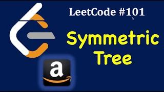LeetCode Symmetric Tree Amazon Coding Interview