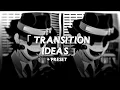 Download Lagu Transition Ideas + Presets #7「Alight Link + XML File 」| Alight Motion | Moonie달 |