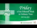 Download Lagu Friday of the Fifteenth Week in Ordinary Time