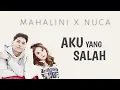 Download Lagu Mahalini x Nuca - Aku Yang Salah ( LirikVideo )