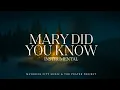 Maverick City Music x The Prayer Project - Mary Did You Know? (Instrumental Version)