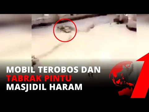 Mobil Terobos Masjidil Haram, Diduga Oleng Karena Melaju Dengan Kecepatan Tinggi | tvOne