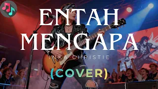 entah mengapa cover slow rock version