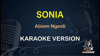 Download SONIA || Abiem Ngesti ( Karaoke ) Dangdut || Koplo HD Audio MP3