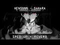 Download Lagu HENSONN - SAHARA (sped up + reverb)