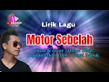 Download Lagu MOTOR SEBELAH ( Lirik lagu ) Vocal Ochol Dhut