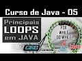 Tipos de Loops em Java For While e Do While - Curso de Java