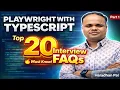 Real Time Interview Q A - Playwright TypeScript End to End UI Automation Testing