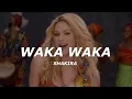 Download Lagu Waka Waka (Esto es Africa) - Shakira (Letra/Lyrics)