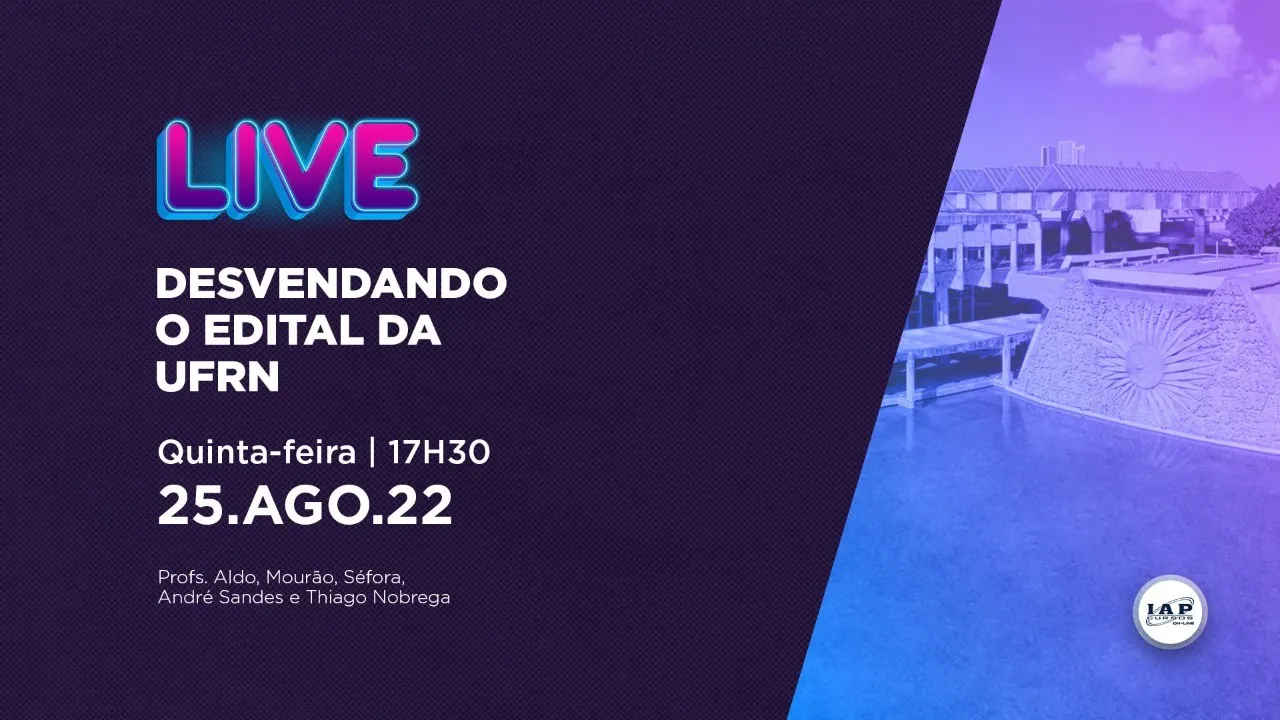 LIVE: DESVENDANDO O EDITAL DA UFRN.