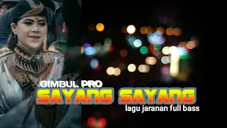 Download SAYANG SAYANG GIMBUL PRO|LAGU JARANAN GLER MP3