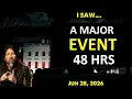 I SAW A MAJOR EVENT Prophecy Robin Bullock Prophetic Word Jun 28 2026