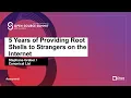 5 Years of Providing Root Shells to Strangers on the Internet - Stephane Graber Canonical Ltd