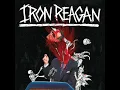 Iron Reagan - Miserable Failure