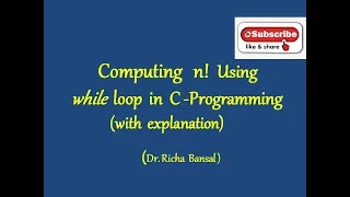 Learn C-Programming Computing factorial n using while loop