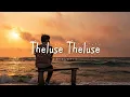Lagu Theluse Theluse (slowed+reverb) song