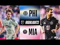 Philadelphia Union vs Inter Miami CF Full Match Highlights 4-Goal Battle