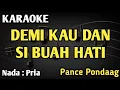 Lagu Demi Kau Dan Si Buah Hati - Karaoke || Nada Pria || Pance Pondaag || Audio HQ || Live Keyboard