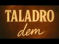 Taladro - Dem