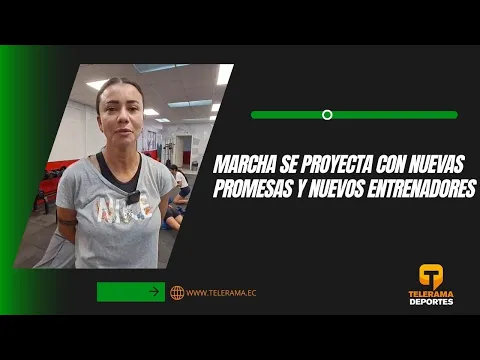 Marcha se proyecta con nuevas promesas y nuevos entrenadores
