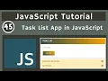45 Task List App 1 - Local Storage in JavaScript javascript tutorial UiBrains NAVEEN SAGGAM