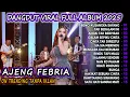 Lagu BENCI KUSANGKA SAYANG AJENG FEBRIA LAGU DANGDUT KOPLO FULL ALBUM VIRAL TERBARU 2025 BWI STAR