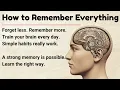 How to Remember Everything 2026 Memory Hacks Learning Memory Skills Boost Your Memory